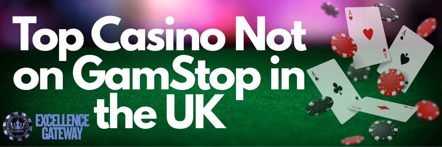Casinos Not Registered on Gamstop Exploring the Alternatives