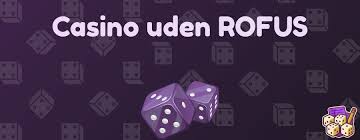 Bedste Casino Uden om ROFUS En Guide til Spil uden Begrænsninger