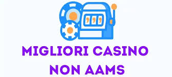 Casino Non AAMS Online Scopri la Rivoluzione del Gioco Digitale
