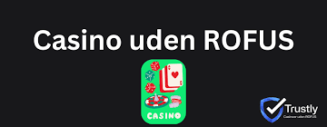 Casinoer Uden Rufus En Guide til Online Spil
